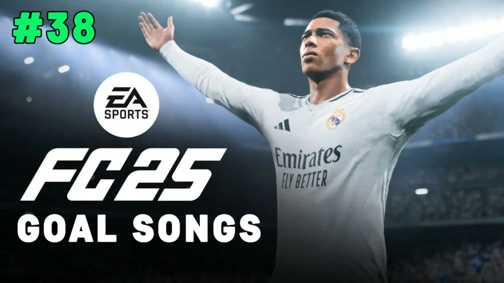 EA SPORTS FC 25 All 38 Clubs with Goal Songs and Music