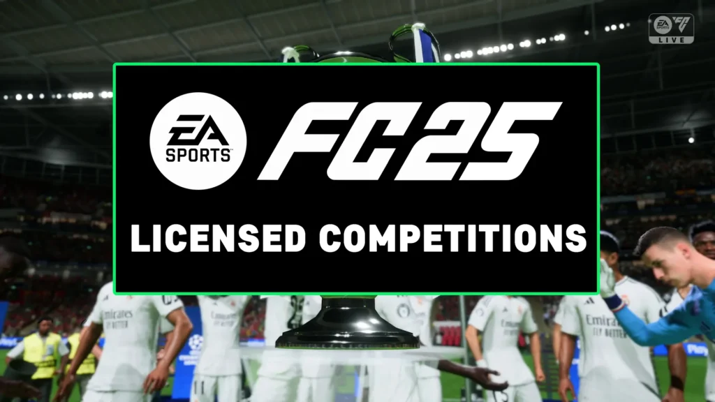 The Ultimate Guide to All Licensed Competitions in EA FC 25