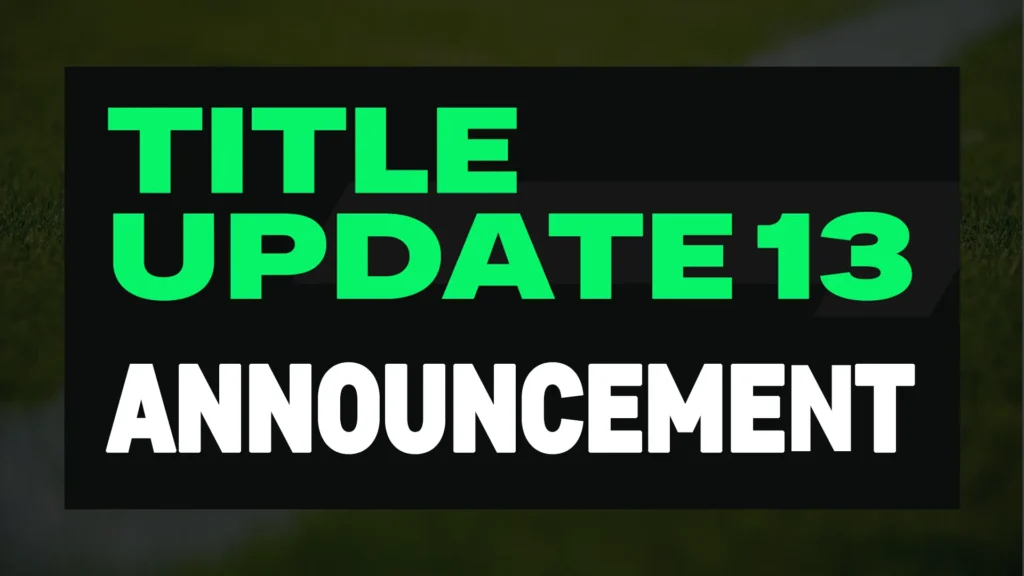 EA FC 25 Title Update #13 Announcement