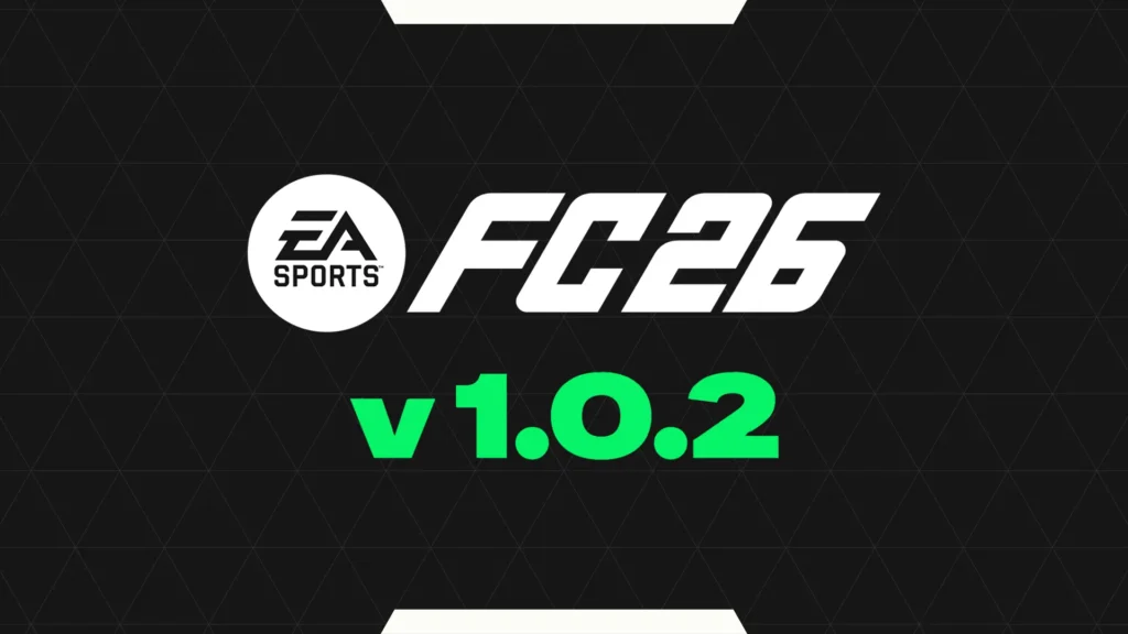 EA FC 26 Version 1.0.2 Update Notes