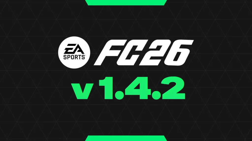 EA FC 26 Update v1.4.2: New Features and Real Faces EA FC 26 v1.4.2 Title Update
